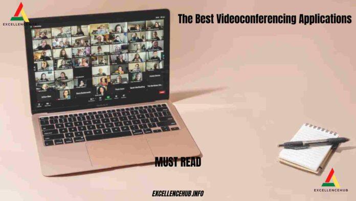 The Best Videoconferencing Applications