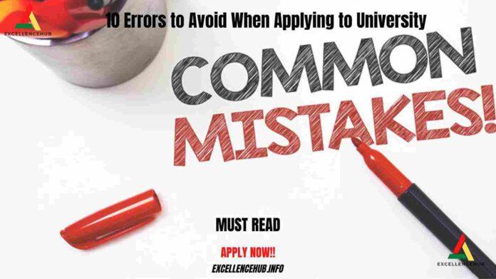 10 Errors To Avoid When Applying To University