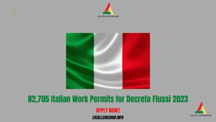 82,705 Italian Work Permits For Decreto Flussi 2023