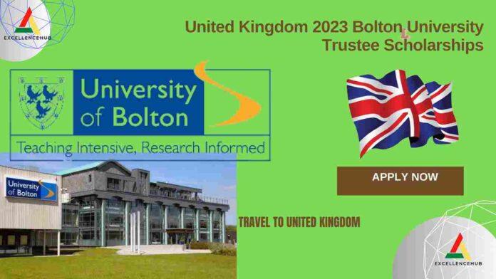 United Kingdom 2023 Bolton University Trustee Scholarships