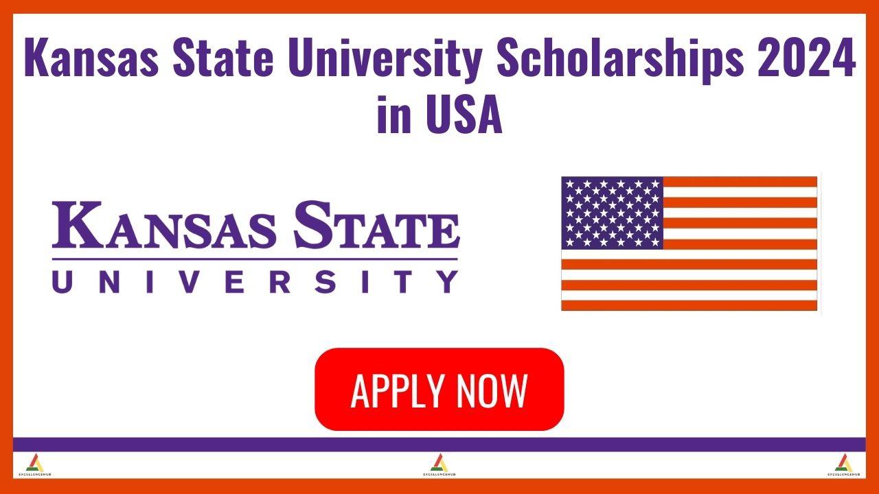 Kansas State University Scholarships 2024 In USA 