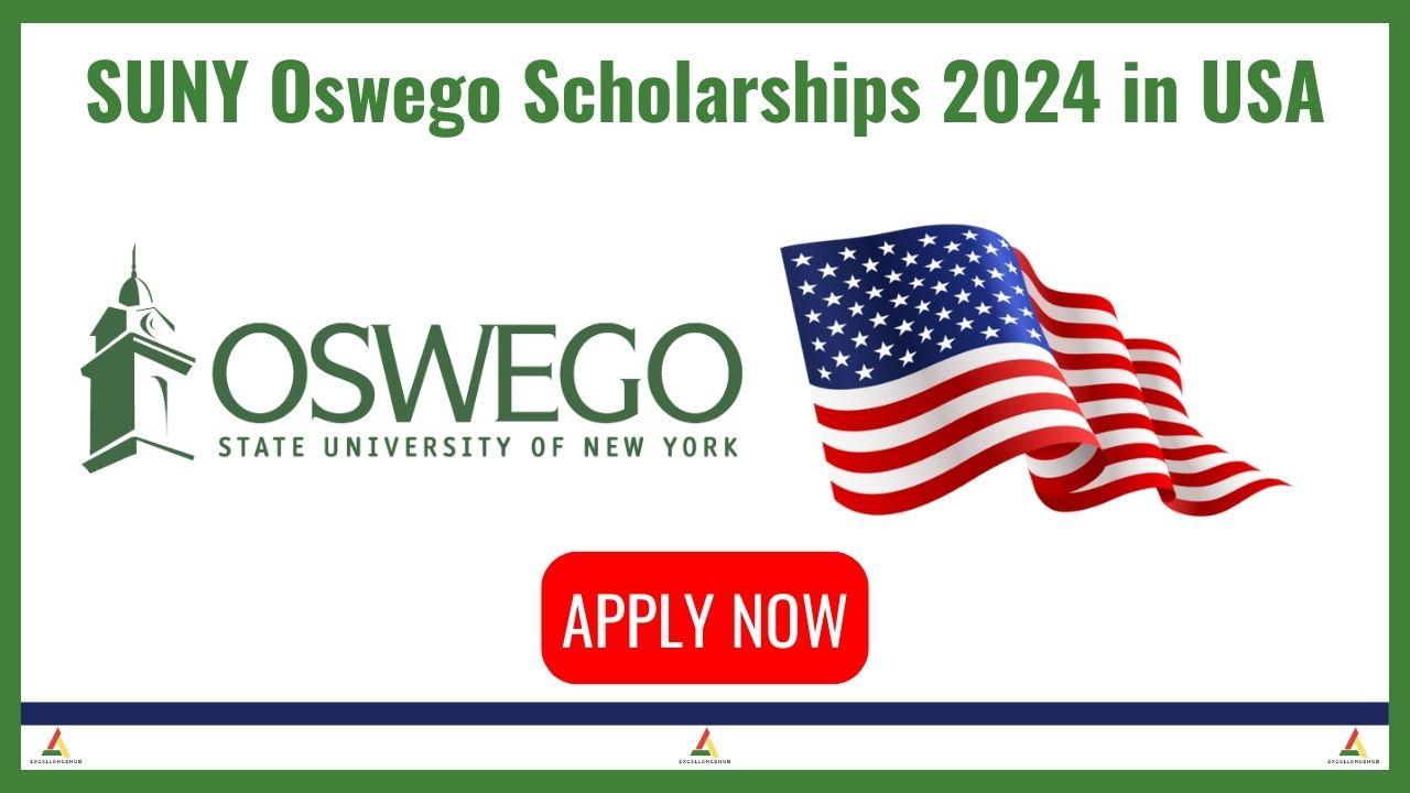SUNY Oswego Scholarships 2024 in USA excellencehub