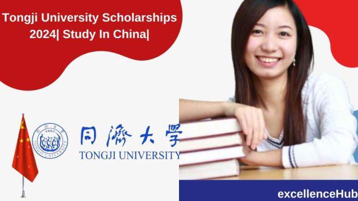 Tongji University Scholarships 2024| Study In China|