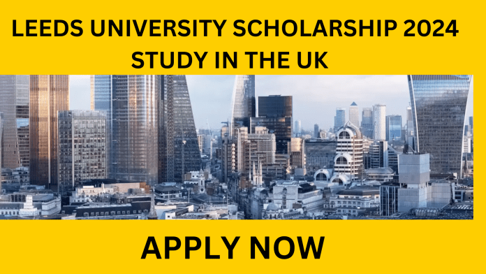 Leeds University Scholarship 2024. All nationals, with the exception of UK citizens, are eligible for the University of Leeds’ International