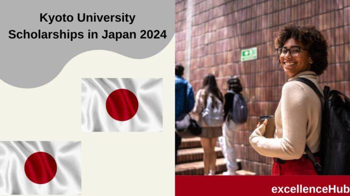 Kyoto University Scholarships in Japan 2024