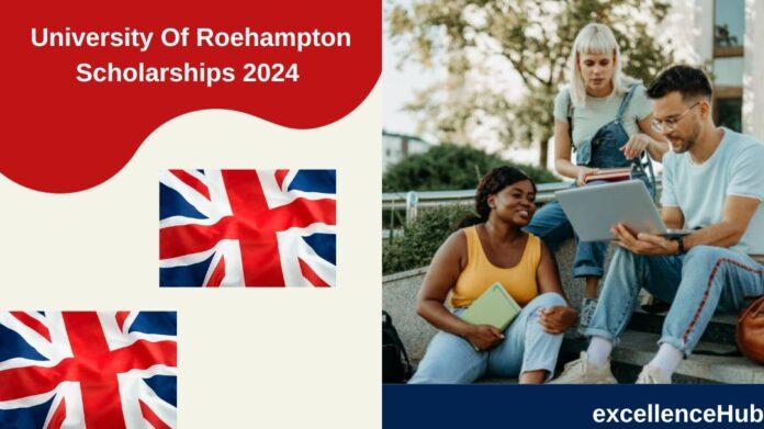 University Of Roehampton Scholarships 2024