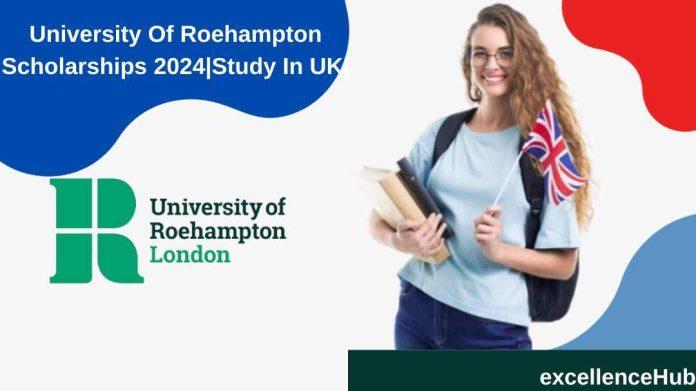 University Of Roehampton Scholarships 2024|Study In UK|