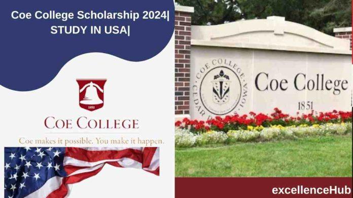 Coe College Scholarship 2024| STUDY IN USA|
