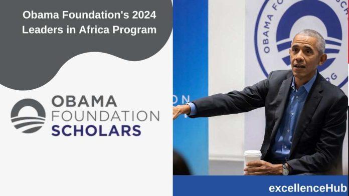 Obama Foundation's 2024 Leaders in Africa Program