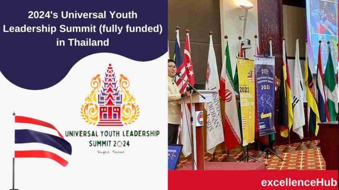 2024's Universal Youth Leadership Summit (fully funded) in Thailand
