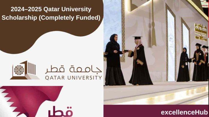 2024–2025 Qatar University Scholarship (Completely Funded)