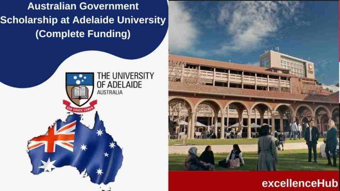 Australian Government Scholarship at Adelaide University (Complete Funding)