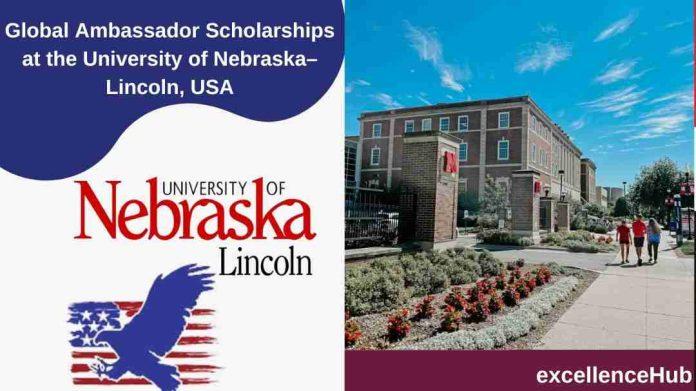 Global Ambassador Scholarships at the University of Nebraska–Lincoln, USA