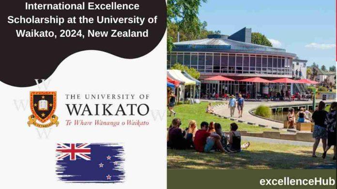 International Excellence Scholarship at the University of Waikato, 2024, New Zealand