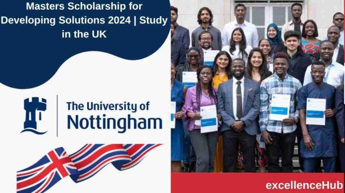 Masters Scholarship for Developing Solutions 2024 | Study in the UK