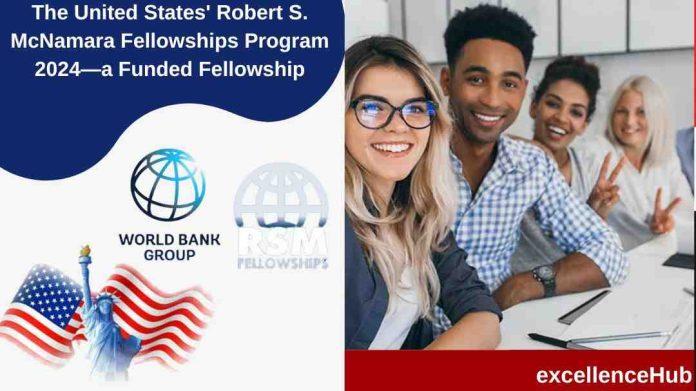 The United States' Robert S. McNamara Fellowships Program 2024—a Funded Fellowship