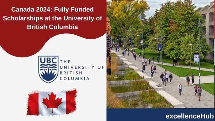 Canada 2024: Fully Funded Scholarships at the University of British Columbia