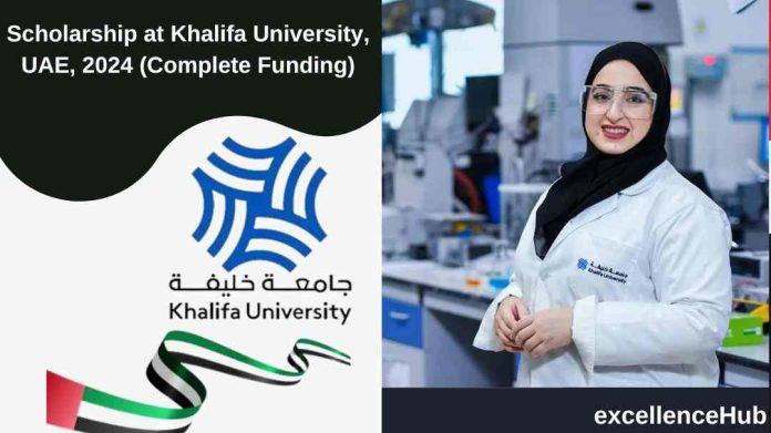 Scholarship at Khalifa University, UAE, 2024 (Complete Funding)