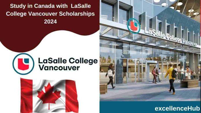 Study in Canada with LaSalle College Vancouver Scholarships 2024