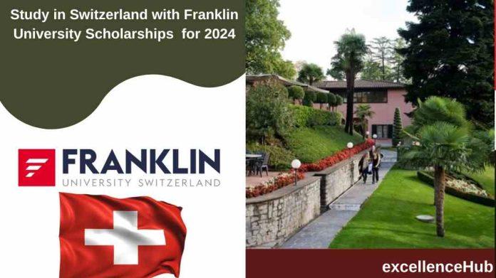 Study in Switzerland with Franklin University Scholarships for 2024