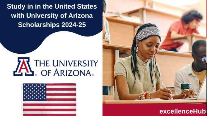 Study in in the United States with University of Arizona Scholarships 2024-25