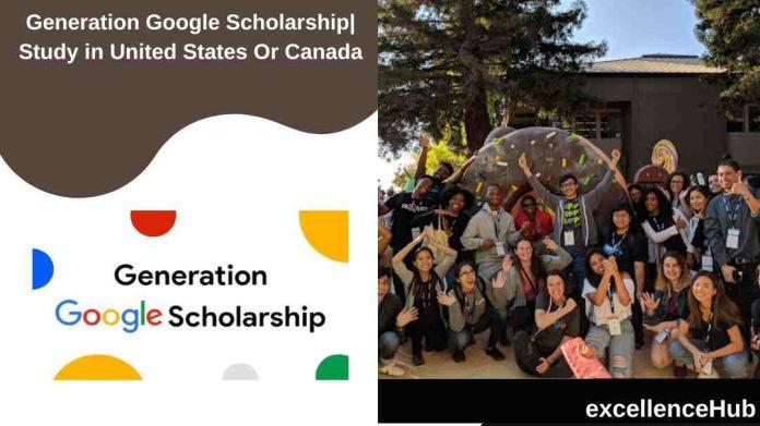 Generation Google Scholarship| Study in United States Or Canada