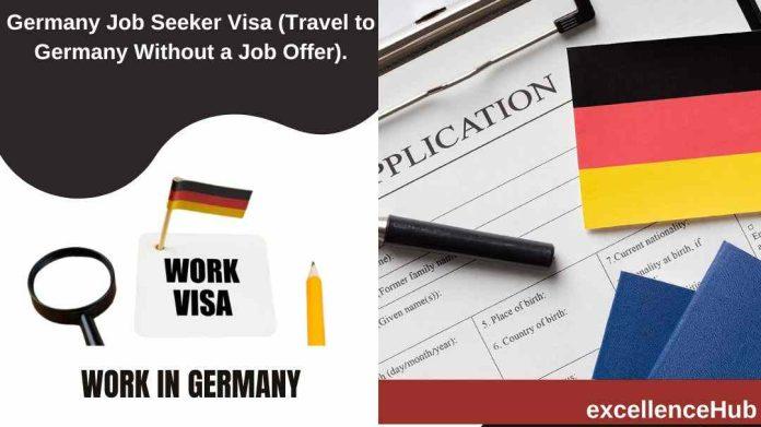 Germany Job Seeker Visa (Travel to Germany Without a Job Offer).