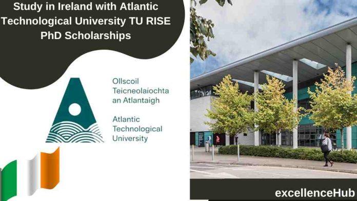 Study in Ireland with Atlantic Technological University TU RISE PhD Scholarships