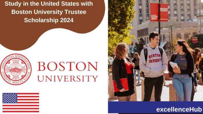 Study in the United States with Boston University Trustee Scholarship 2024