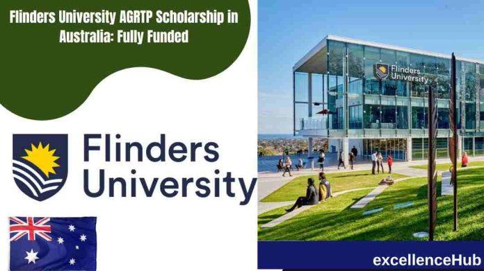 Flinders University AGRTP Scholarship in Australia: Fully Funded