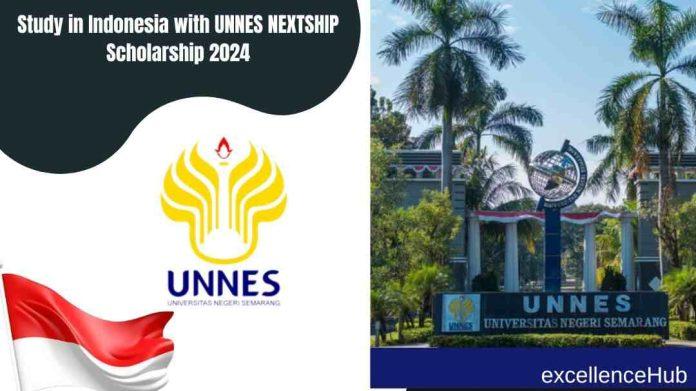 Study in Indonesia with UNNES NEXTSHIP Scholarship 2024