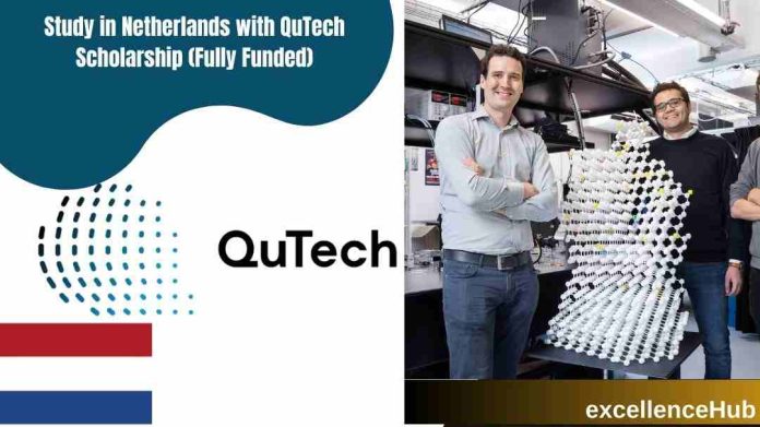 Study in Netherlands with QuTech Scholarship (Fully Funded)