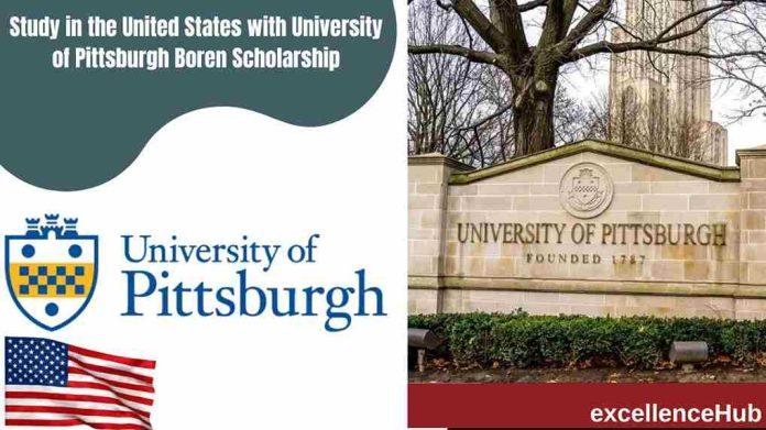 Study in the United States with University of Pittsburgh Boren Scholarship