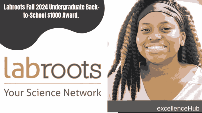 Labroots Fall 2024 Undergraduate Back-to-School $1000 Award.