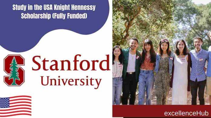 Study in the USA Knight Hennessy Scholarship (Fully Funded)