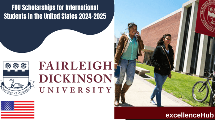 FDU Scholarships for International Students in the United States 2024-2025