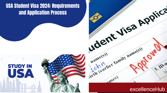 USA Student Visa 2024: Requirements and Application Process