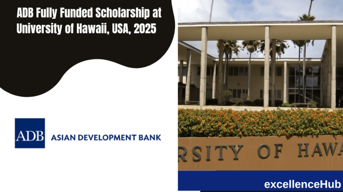 ADB Fully Funded Scholarship at University of Hawaii, USA, 2025