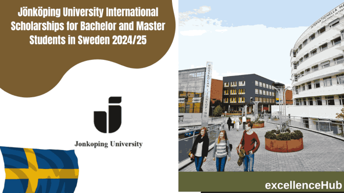 Jönköping University International Scholarships for Bachelor and Master Students in Sweden 2024/25