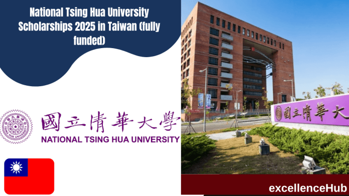 National Tsing Hua University Scholarships 2025 in Taiwan (fully funded)