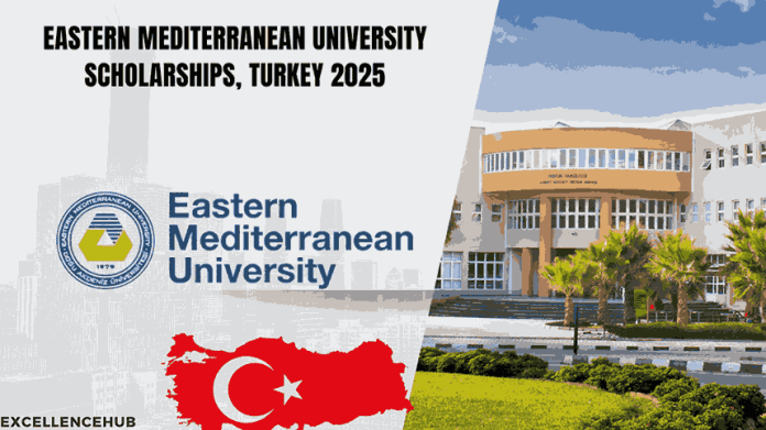 Eastern Mediterranean University Scholarships, Turkey 2025