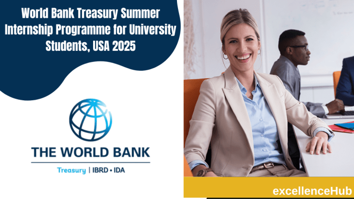 World Bank Treasury Summer Internship Programme for University Students, USA 2025