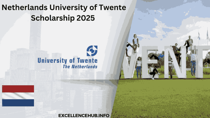 Netherlands University of Twente Scholarship 2025