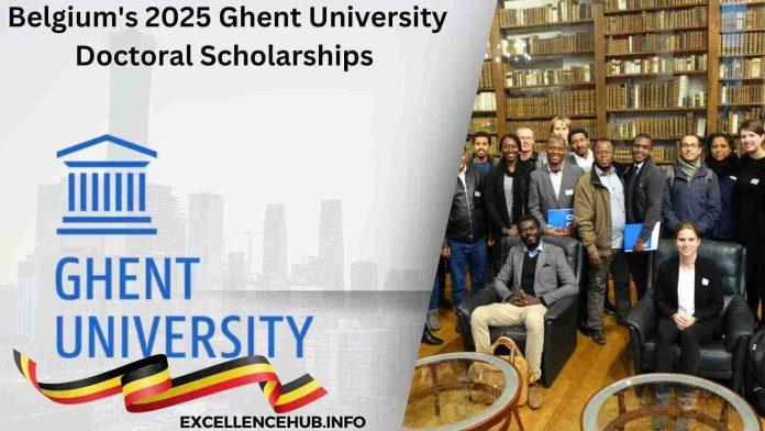 Belgium's 2025 Ghent University Doctoral Scholarships