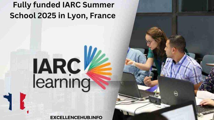 Fully funded IARC Summer School 2025 in Lyon, France