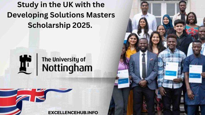 Study in the UK with the Developing Solutions Masters Scholarship 2025.