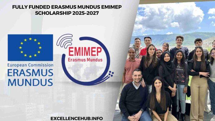 Fully Funded Erasmus Mundus EMIMEP Scholarship 2025–2027