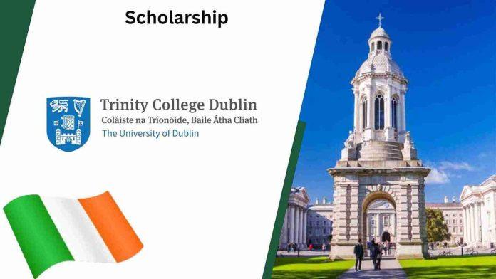 Trinity College Dublin's 2025 Postgraduate Scholarships for Global Excellence| Study In Ireland|