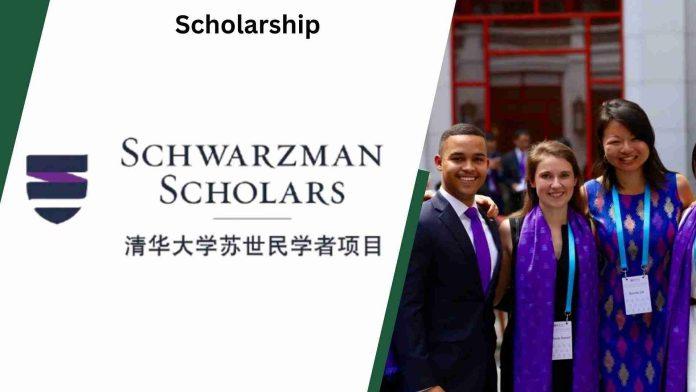 Schwarzman Scholars Program 2026 at Tsinghua University in China (Fully Funded)